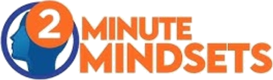 2 Minute Mindsets